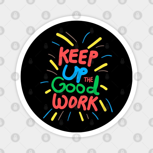 Keep up the good work! Magnet by dblaiya